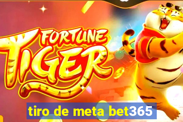 tiro de meta bet365